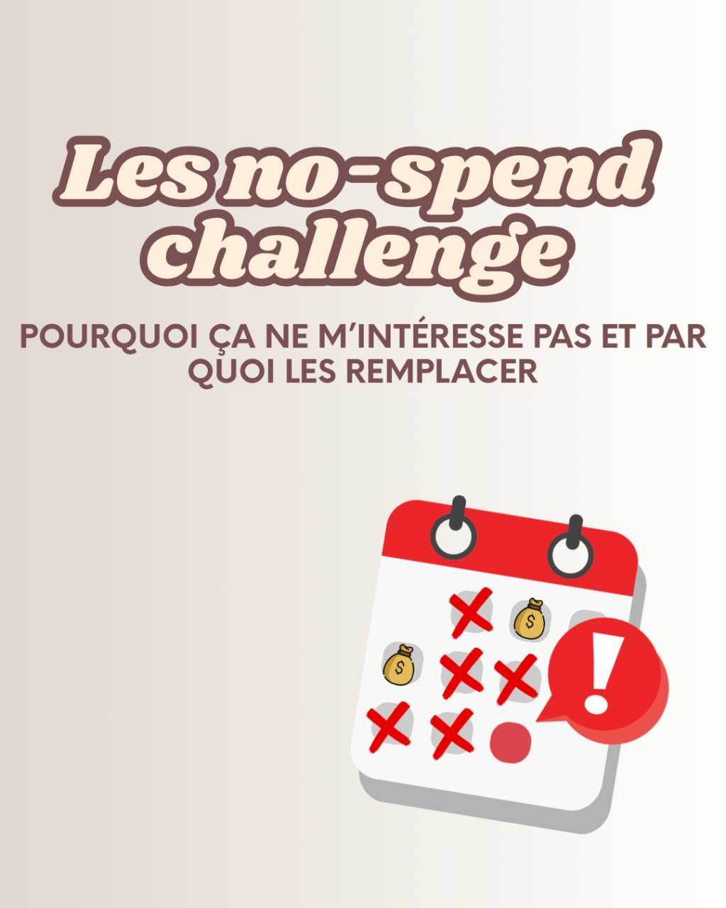 Les &lsquo;no-spend challenge&rsquo; pourquoi ça ne m&rsquo;intéresse pas et par quoi les&nbsp;remplacer!
